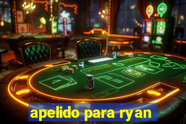 apelido para ryan